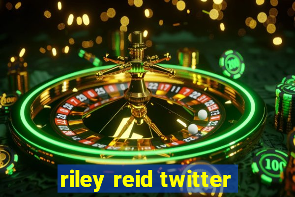 riley reid twitter